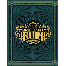 Our Brilliant Ruin Roleplaying Game