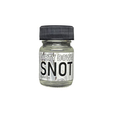 Dirty Down Snot 15mL