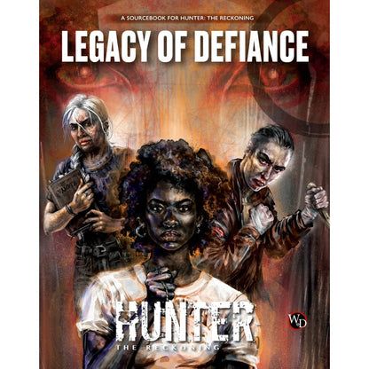 Hunter: The Reckoning 5th Edition RPG Legacy of Defiance Sourcebook