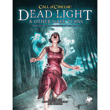 Call of Cthulhu RPG Dead Light and Other Dark Turns