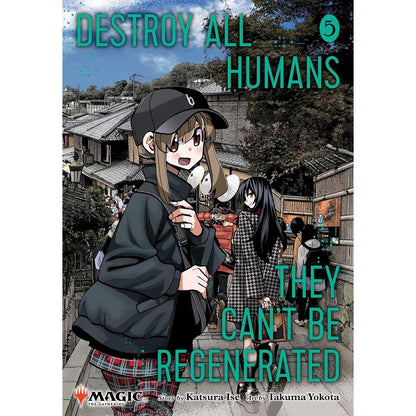 Destroy All Humans. They Can't Be Regenerated. A Magic: The Book