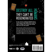 Destroy All Humans. They Can't Be Regenerated. A Magic: The Book