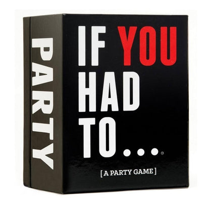 If You Had To Party Game Board Game
