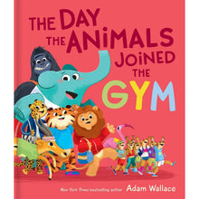 Day The Animals Joined Gym Book