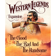 Western Legends the Good, the Bad, and the Handsome Expansion Game