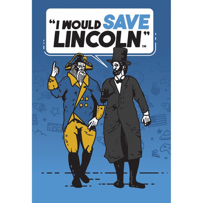 I Would Save Lincoln