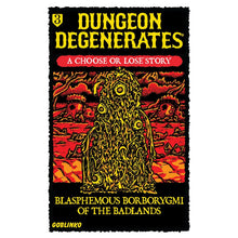 Choose or Lose 3 - Blasphemous Borborygmi of the Badlands Game