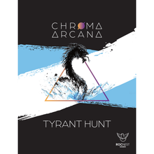 Chroma Arcana - Tyrant Hunt Expansion Game