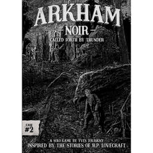 Arkham Noir Case 2 - Called Forth By Thunder Game