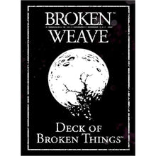 Broken Weave Deck of Broken Things Game