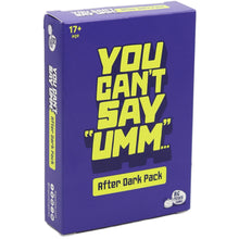 You Can't Say Umm After Dark Game